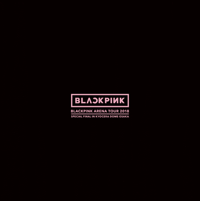 BLACKPINK Arena Tour 2018 Special Final in Kyocera Dome Osaka