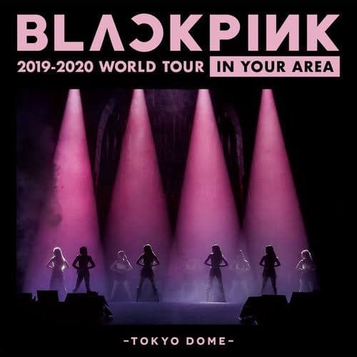 BLACKPINK 2019-2020 World Tour In Your Area - Tokyo Dom